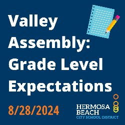 Valley Assembly: Grade Level Expectations 8/28/2024